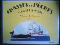 Chasses et pêches à travers le monde