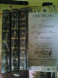 LES INCAS OU LA DESTRUCTION DE L'EMPIRE DU PEROU