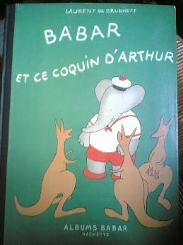 BABAR et ce coquin d'Arthur. Laurent de Brunhoff