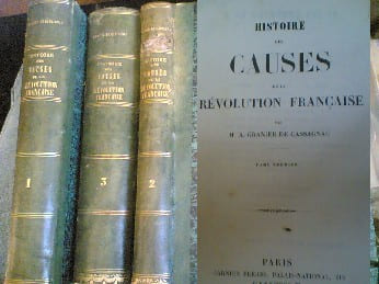 Histoire des causes de la Révolution française en 3 volumes GRANIER DE CASSAGNAC