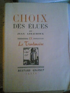 Choix des élues Le trentenaire 
Giraudoux Jean
