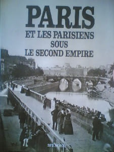 PARIS ET LES PARISIENS SOUS LE SECOND EMPIRE