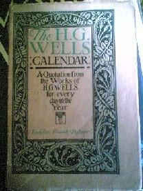 The H. G. Wells Calendar: a Quotation from the Works of H. G. Wells for Every Day in the Year
