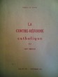 La Contre-Réforme Catholique au XX° siècle
. NANTES GEORGES de