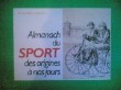 Almanach du sport des origines à nos jours 

. Jean Durry