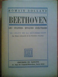 Beethoven 
les grandes époques créatices de l'héroique a l'appassionata