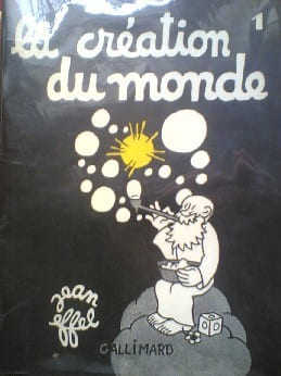 La création du monde tome 1. jean effel