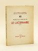 Le Lucernaire. Livre I [ Livre dédicacé par l'auteur - édition originale ]. LA TOUR DU PIN, Patrice de