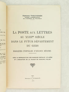 La Poste aux Lettres au XVIIIe siècle dans le futur département du Gers. Marques postales d'Ancien Régime.