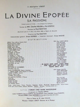 La Divine Epopée (La Passion), poème lyrique en 5 actes, un prologue et épilogue de Charles Hellen et Pol d’Estoc, musique de Paul Bastide. [ ...