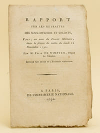 Rapport sur les Retraites des Sous-Officiers et Soldats, fait, au nom du Comité Militaire, dans la séance du matin du lundi 22 Novembre 1790, par M. Félix de Wimpfen, Député du Calvados.  [ édition originale ]