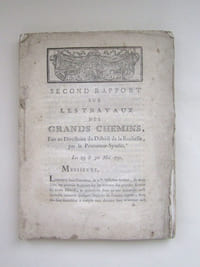 Second Rapport sur les Travaux des Grands Chemins, faits au Directoire du District de La Rochelle, par le Procureur-Syndic. Les 29 & 30 Mai 1791