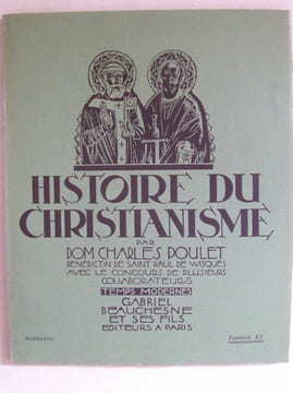 Histoire du Christianisme. Temps Modernes [ lot des 7 vol. consacrés aux Temps Modernes : Fascicules XIV à XXV et Tables du Tome III ( 3 ) ]. POULET, ...