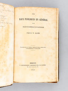 [ Mélanges relatifs à l'Histoire de Bordeaux ] Des Eaux Publiques en général, et de celles de Bordeaux en particulier (Manès) - Compte-Rendu de la Session de l'Association scientifique Française tenue à Bordeaux les 25, 26, 27 et 28 juin 1866 - Etude sur le Port de Bordeaux (Manès) - Un épisode de la Terreur à Bordeaux 1793-1794. Le Baron du Breuil (Vivie) - Recherches sur la recension du texte posthume des Essais de Montaigne (Dezeimeris) - Essai sur les origines religieuses de Bordeaux et sur Saint Seurin d'Aquitaine (Ravenez) - Société philomatique de Bordeaux. Exposition de 1865. Galerie spéciale de l'art ancien. Catalogue général - Mort de Berryer. Elégie. (Lulé-Déjardin) - Notes supplémentaires pour servir à la biographie des hommes utiles ou célèbres de la ville de Bordeaux et du département de la Gironde (L. L.) - Programme de l'Assemblade de Cénoun (Pierrillot Martineau) - Lou colloque de Pierrillot abeque soun curé (Martineau)