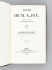 Oeuvres de M. A. Jay, Membre de l'Institut, Académie Française (4 Tomes - Complet) Tome 1 : Conversion d'un Romantique - Essai sur l'éloquence ...