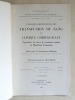 Quelques observations de transfusion du sang en clinique chirurgicale. Organisation du centre de transfusion sanguine de l'Hôtel-Dieu d'Angoulême.. ...