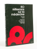 80 réflexions sur la médecine. Fragments d’un discours enseignant 1987 - 1989 [ Livre dédicacé par l'auteur ]. HOERNI, Bernard