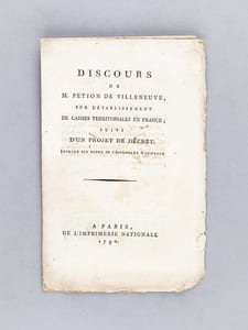 Discours de M. Pétion de Villeneuve, sur l'Etablissement de Caisses Territoriales en France; suivi d'un projet de décret.  [ édition originale ]