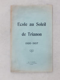 Ecole au Soleil de Trianon 1920 - 1937