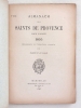 Almanach des Saints de Provence pour l'année 1888 - 1889 - 1895 - 1896 - 1897 - 1898 - 1900 - 1901 - 1902 - 1903 - 1904 - 1905. Contenant le ...