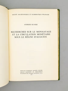 Recherches sur le monnayage et la circulation monétaire sous le règne d'Auguste.