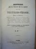 Histoire de la Vie et de la Mort de M. de Talleyrand-Périgord, Prince de Bénévent. Avec un grand nombre de documents et de notes historiques.. S. ...
