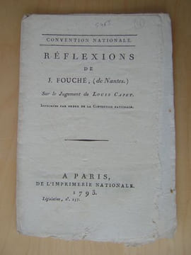Réflexions de J. Fouché, (de Nantes) sur le Jugement de Louis Capet.. FOUCHE de Nantes, J. ; [ FOUCHE, Joseph ]