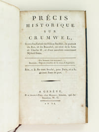 Précis historique sur Crumwel [ Cromwell ], suivi d'un Extrait de l'Eikon Basiliké, ou portrait du Roi, et du Boscobel, ou récit de la fuite de Charles II, et d'une anecdote concernant Mylord Stairs.