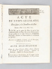 Acte du Corps législatif Non sujet à la Sanction du Roi. Donné à Paris le 16 mars 1792. Décret de l'Assemblée Nationale du 12 Mars 1792 [ On joint : ] ...