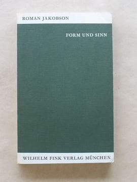 Form und Sinn. Sprachwissenschaftliche Betrachtungen. [ signed by the author ]. JAKOBSON, Roman