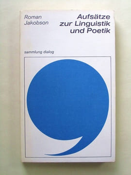 Aufsätze zur Linguistik und Poetik. Herausgegeben und eingeleitet von Wolfgang Raible. Sammlung dialog. [ signed by the author ]. JAKOBSON, Roman