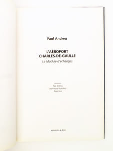 L'aéroport Charles-de-Gaulle. Le Module d'échanges. [ exemplaire dédicacé ]