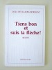 Tiens bon et suis ta flèche ! Récits. [ Livre dédicacé par l'auteur ]. ILLADIA-DORMONT, Lygia de