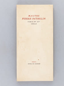 Maistre Pierre Pathelin. Farce du XVe siècle.
