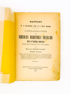 L'Organisation des Services Maritimes Français vers le Pacifique Américain par le Canal de Panama. Mission 1914-1915. Rapport à M. le Sous-Secrétaire ...
