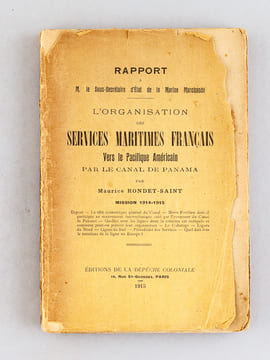 L'Organisation des Services Maritimes Français vers le Pacifique Américain par le Canal de Panama. Mission 1914-1915. Rapport à M. le Sous-Secrétaire ...