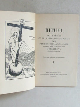 Rituel de la Vêture et de la Profession Religieuse des Soeurs du Très-Saint-Sauveur en usage dans la Maison-Mère d'Oberbronn (diocèse de Strasbourg). ...