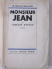Monsieur Jean ou l'Amour absolu ( édition originale ). RIBEMONT-DESSAIGNES, Georges