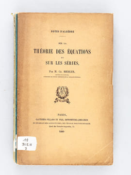 [ Lot de 9 titres en édition originale ] Notes d'Algèbre. Sur les Equations linéaires. [ On joint : ] Théorie des Points singuliers dans les Courbes ...