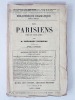 Les Parisiens. Pièce en trois actes. Représentée pour la première fois, à Paris, sur le théâtre du Vaudeville, le 28 décembre 1854.. BARRIERE, ...