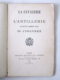 La Cavalerie et l'Artillerie en face de l'armement actuel de l'Infanterie.
