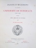 Statuts et Règlements de l'Ancienne Université de Bordeaux (1441 - 1793) [ Livre dédicacé par l'auteur ]. BARCKHAUSEN, H. [ Barckhausen, Henri ...