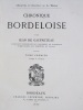 Chronique Bordeloise [ Chronique Bordelaise ]. Tome 1 : 1240 à 1599 ; Tome 2 : 1600 à 1638. (2 Tomes - Complet). . GAUFRETEAU, Jean de , (DELPIT, ...