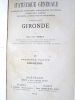 Statistique Générale du Département de la Gironde. Tome III Première Partie : Biographie. FERET, Edouard