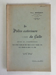 La Police extérieure du Culte. Etude de Jurisprudence sur les droits de police des Maires depuis la loi du 9 Décembre 1905 sur la Séparation des Eglises et de l'Etat [ Livre dédicacé par l'auteur ]