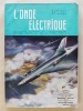 L'Onde électrique - Bulletin de la Société des Radioélectriciens [ 1953 - 33e année  - vol. XXXIII - 11 numéros sur 12 - manque le n° 316 ] n°  310 à  ...