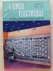 L'Onde électrique - Revue Mensuelle de la Société française des électroniciens et des radioélectriciens [ 1961 - 41e année  - vol. XLI - 11 numéros ...