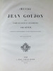 Oeuvre de Jean Goujon, gravé d'après ses Statues et ses Bas-reliefs par Reveil. . REVEIL, Achille ; GOUJON, Jean