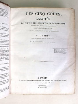 Les Cinq Codes Annotés de toutes les Décisions et Dispositions interprétatives, modificatives et applicatives, jusqu'à l'année courante, avec renvoi ...