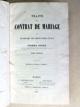 Traité du Contrat de Mariage ou du Régime des Biens entre Epoux (3 Tomes - Complet) Tome 1 : Régime de Droit Commun ; Tome 2 : Régimes Conventionnels ...